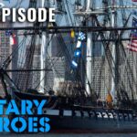 USS Constitution: The Navy’s Oldest Ship Still Afloat | Hero Ships (S1, E4) | Full Episode