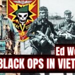 Inside MACV-SOG: Black Ops Behind Enemy Lines in Vietnam | Ed Wolcoff