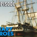 The Warship That Refused to Sink | Hero Ships (S1, E4) | Full Episode