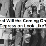 What Will the Coming Great Depression Look Like? – reThinkSurvival.com