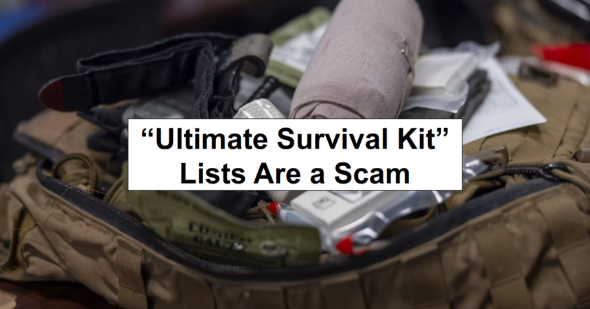 “Ultimate Survival Kit” Lists Are a Scam – reThinkSurvival.com