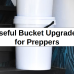 Useful Bucket Upgrades – reThinkSurvival.com