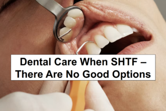 Dental Care When SHTF – There Are No Good Options – reThinkSurvival.com