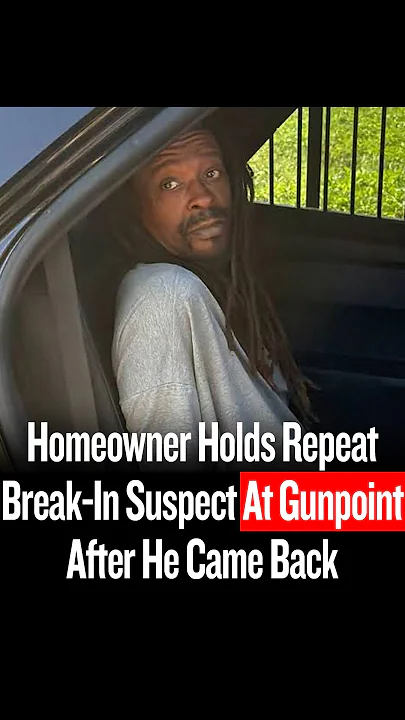 Homeowner Holds Repeat Break-In Suspect At Gunpoint After He Came Back