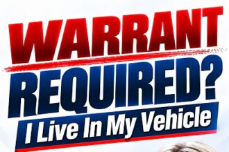 If Your Vehicle Is Your Home, Do Police Need a Warrant?